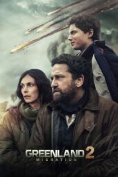 Nonton Film Greenland 2- Migration (2026) Terbaru